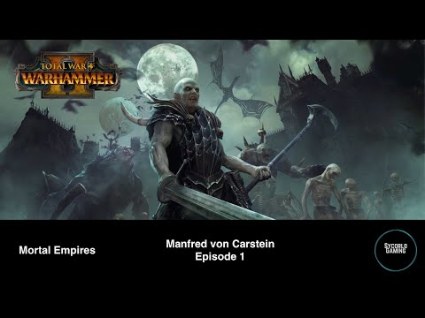 Uniting Sylvania - Mannfred von Carstein: Ep1 | Total War: Warhammer II