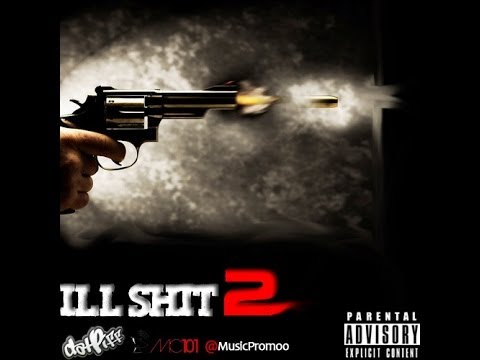 Ill Shit 2 (The Official Full Mixtape) - Killa Kellz , $wagg , Smylez , Meek Mill