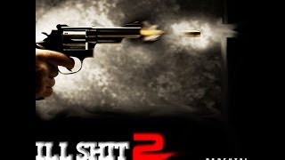 Ill Shit 2 (The Official Full Mixtape) - Killa Kellz , $wagg , Smylez , Meek Mill