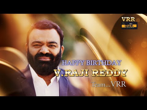 Happy birthday wishes to Raji reddy sir.. #TeamVRR #VRRinfra