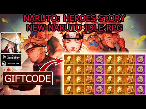Naruto: Heroes Story & 11 Giftcodes Gameplay - New 3D Naruto Idle RPG Game Android