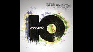 Nothing Else Matters - by Israel Houghton