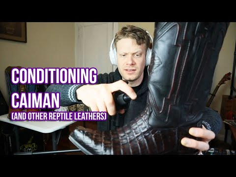 Conditioning Caiman Cowboy Boots (and other reptile leathers)
