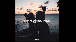 Lay Your Body Down - Poison // Español