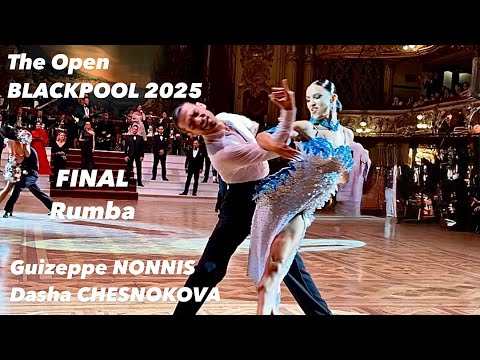 Giuseppe Nonnis - Dasha Chesnokova | The Open Blackpool 2025 | Final Rumba