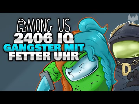 2406 IQ GANGSTER am BESCHATTEN 📿 - ♠ Among Us ♠