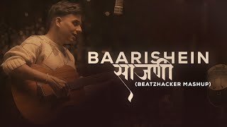 Download lagu Baarishein X Saazani (Love Mashup) I Marathi X English X Hindi I Beatzhacker mp3