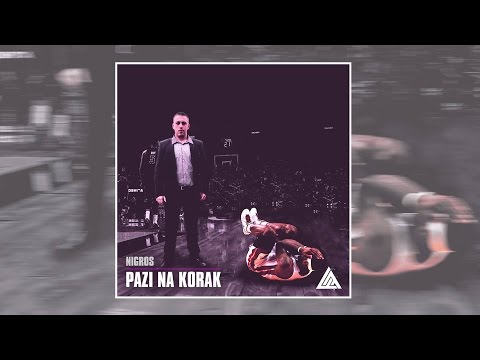 Nigros - Pazi Na Korak (2016)