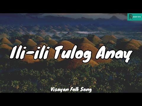 Ili-ili Tulog Anay ( Visayan Folk Song ) - MAPEH 7