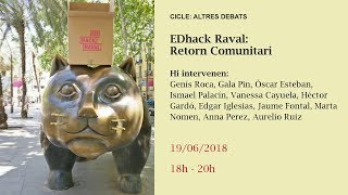 EDhack Raval: Retorn Comunitari