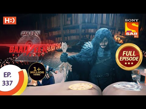 Baalveer Returns Season 2  - Ep 337  - Full Episode - 7th April, 2021