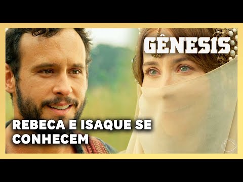 NOVELA GÊNESIS: Rebeca e Isaque se apaixonam no primeiro encontro
