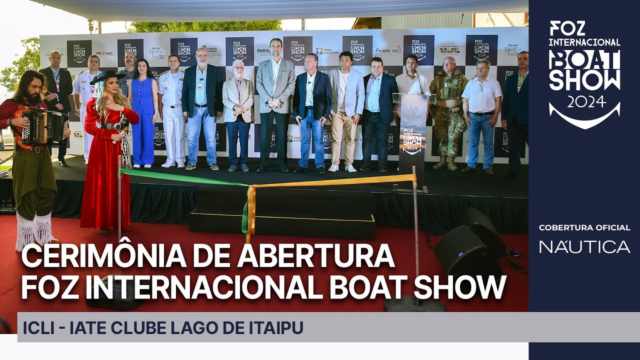 Cerimônia de abertura | Foz Internacional Boat Show 2024 | NÁUTICA