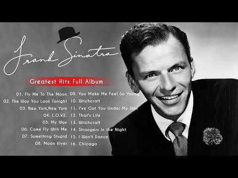 The Very Best Of Frank Sinatra - Frank Sinatra Greatest Hits 2022 - Frank Sinatra Collection