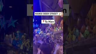 Hanoi Beer Street | Ta Hien Street #nightlife #hanoi