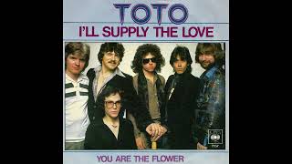 Toto - I&#39;ll Supply The Love - 1979
