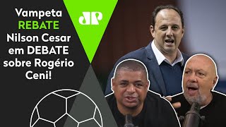 ‘O Rogério Ceni não pode fazer isso’: Vampeta rebate Nilson Cesar em debate