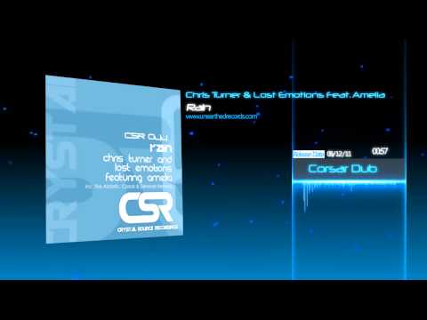 Chris Turner & Lost Emotions featuring Amelia - Rain (Corsar Dub) [Crystal Source Recordings]