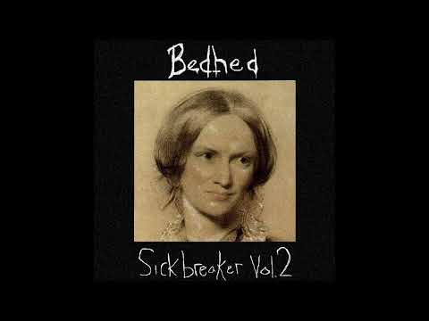 Bedhed - Sickbreaker Vol.2