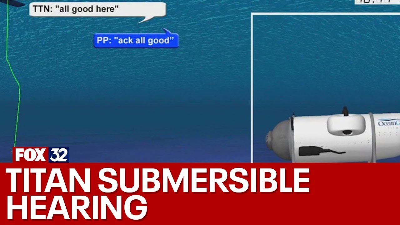 New details released during Titan submersible hearing