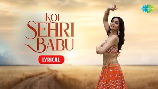Download lagu Koi Sehri Babu with Lyrics | Divya Agarwal | Shruti Rane | Latest Songs 2021 mp3 Download lagu Koi Sehri Babu with Lyrics | Divya Agarwal | Shruti Rane | Latest Songs 2021 mp3