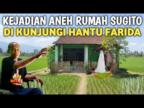 Goosebumps!! Strange Events Occur at Sugito's House, Visited by Farida's Ghost