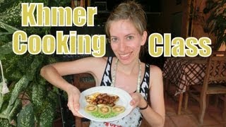 Cambodian Cooking Class in Battambang, Cambodia (Nary's Kitchen Khmer Cooking School)