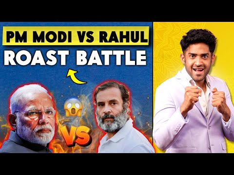 PM MODI VS RAHUL GANDHI ROASTING!