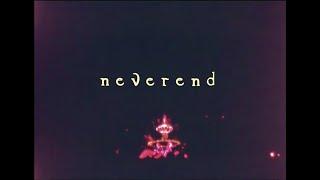 neverend Music Video