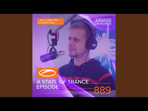 A State Of Trance (ASOT 889) (A State Of Trance Classics, Vol. 13 - Out Now Announcement, Pt. 1)