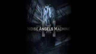 Noise Angels Machine - Mind Digger