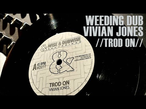 Weeding Dub feat. Vivian Jones "Trod On"