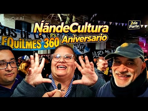 Quilmes 360 Aniversario - Fiesta de Cultura Latinoamericana. #quilmes #festival #viajes #buenosaires