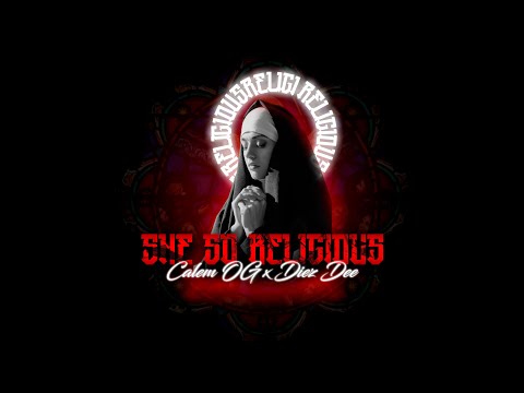 Calem OG X Diez Dee - She So Religious(Audio)