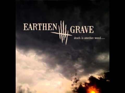 Earthen Grave - Death Is Another Word . . .
