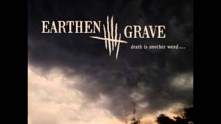 Earthen Grave - Death Is Another Word . . .