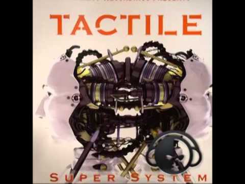 Tactile - Super System