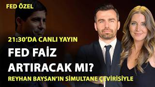 Fed faiz artıracak mı? | Fed Özel | Emrah Lafçı