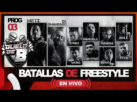 DUELO DE 8 - Programa 03 "Batallas de Freestyle en vivo"