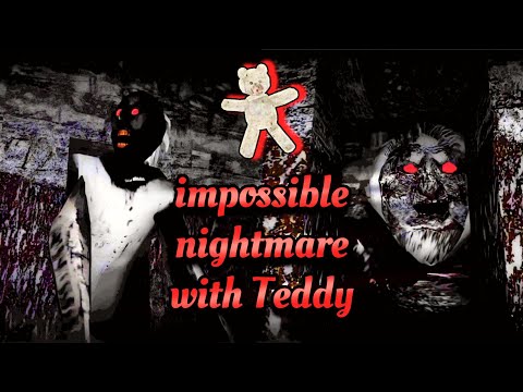 Granny Recaptured - Impossible Nightmare Mode & Sewer Escape with Teddy