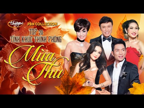 PBN Collection | Top 20 Tình Khúc Thính Phòng MÙA THU