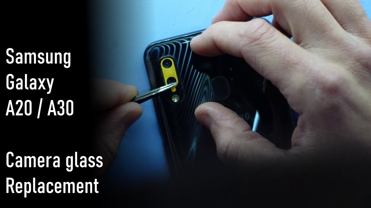 Samsung Galaxy A20/A30 Rear Camera Glass replacement, Quick Method