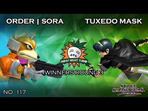 FNT #117 - Order | Sora (Fox) VS Tuxedo Mask (Marth) - SSBM - Winners Round 3