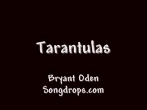 FUNNY SONG: Tarantulas (The Tarantula Song)