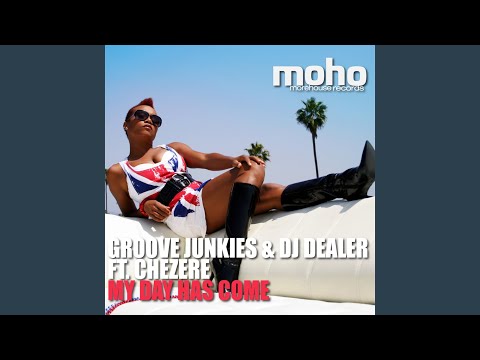 My Day Has Come (feat. Chezere)