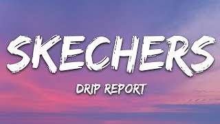 Download lagu DripReport - Skechers (Lyrics) mp3