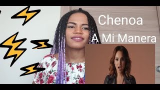 Chenoa - A mi Manera (REACTION)