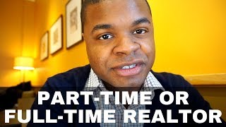 How to be a PART TIME Real Estate Agent