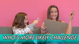 Annie and Hayley LeBlanc - Who's More Likely Annie and Hayley LeBlanc - Who's More Likely