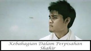 Download lagu Shahir - Kebahagiaan Dalam Perpisahan #Throwback mp3 Download lagu Shahir - Kebahagiaan Dalam Perpisahan #Throwback mp3